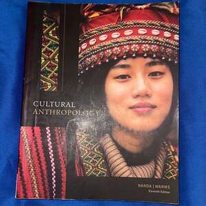 Cultural Anthropology, 11th Edition by Serena Nanda and Richard L. Warms